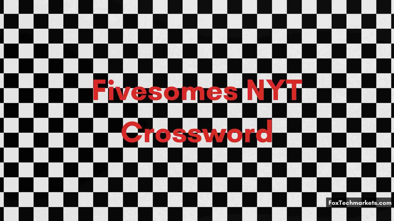 Fivesomes NYT Crossword