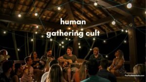 Human Gathering Cult