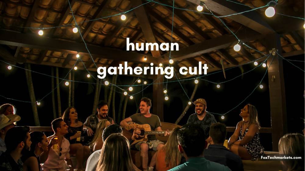 Human Gathering Cult