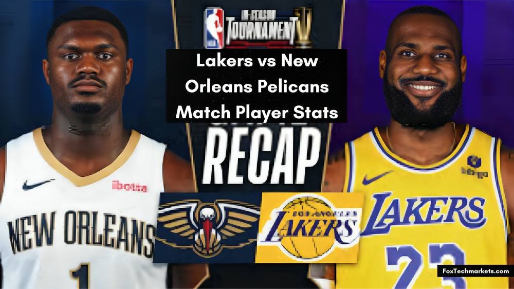 Lakers vs New Orleans Pelicans Match Player Stats